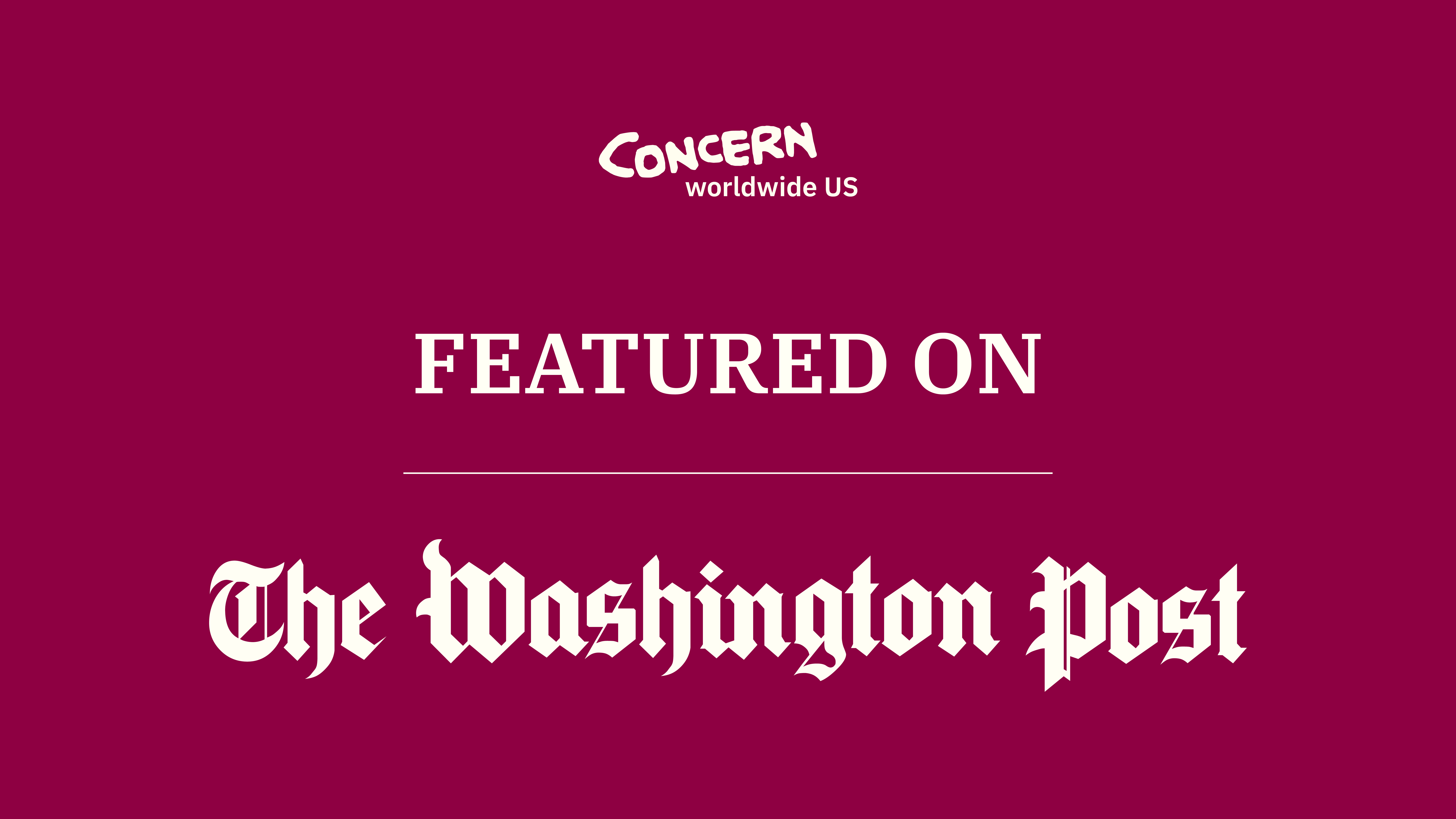 Concern Worldwide featured on The Washington Post