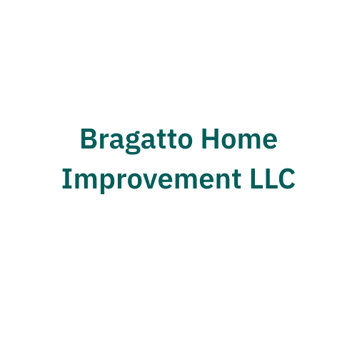 Bragatto Home Improvement LLC