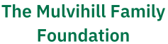 The Mulvihill Family Foundation